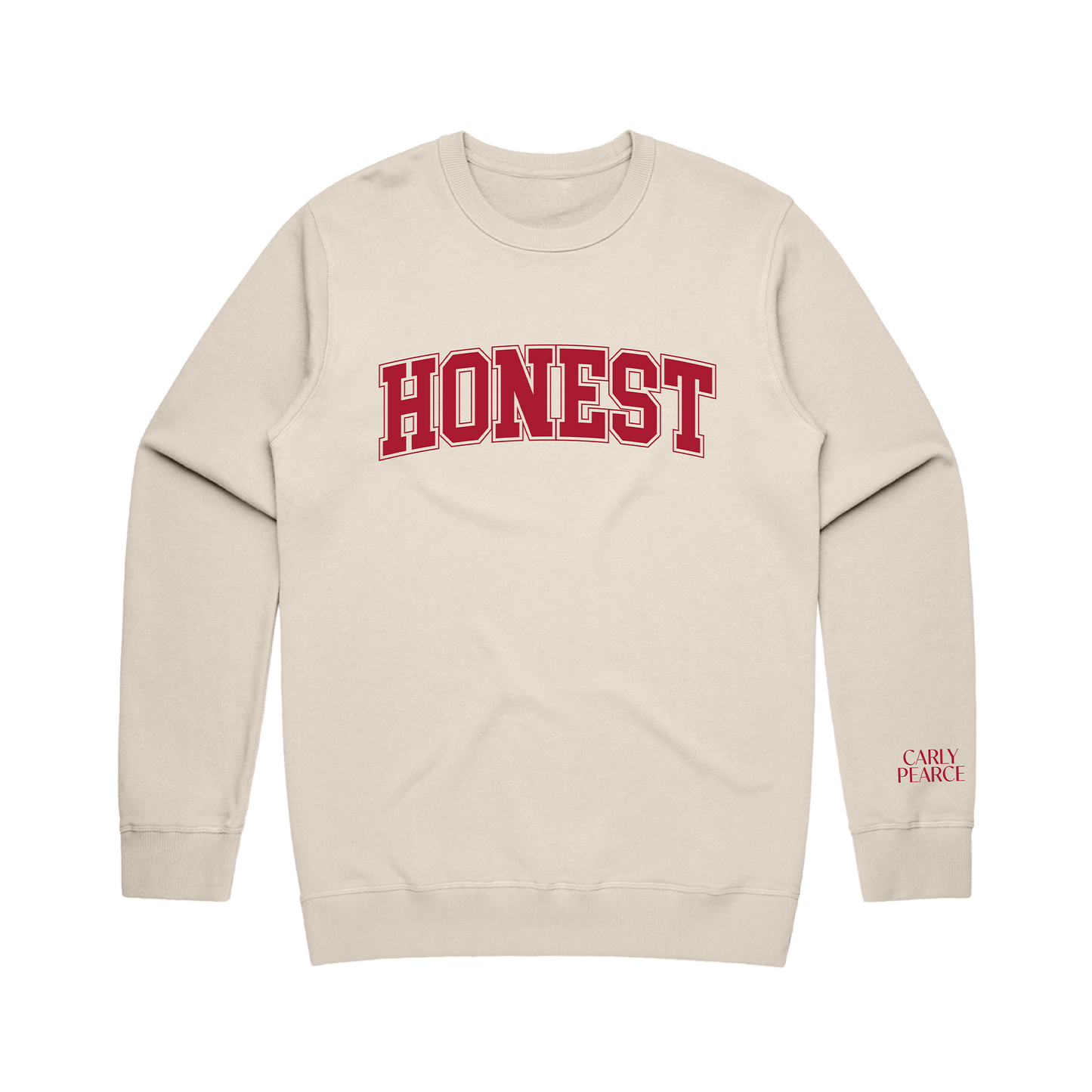 Honest screenprinted on the front of a sand sweatshirt with Carly Pearce logo on the sleeve