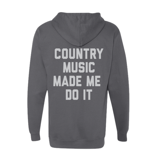 A gray hoodie with the text 'COUNTRY MUSIC MADE ME DO IT' printed on the back.