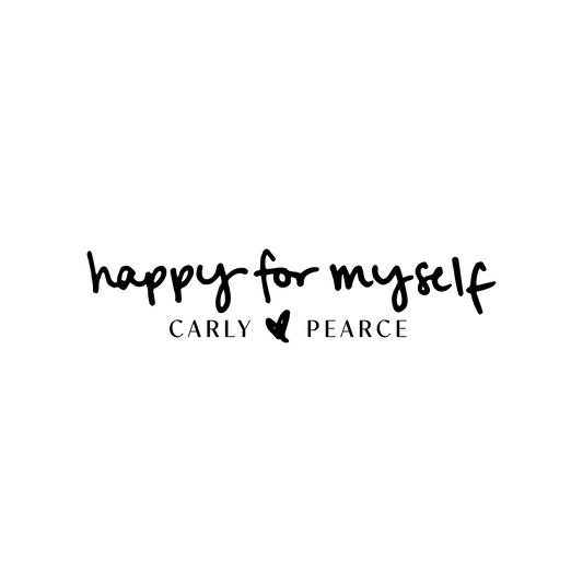 happy for myself sticker handwritten by carly pearce